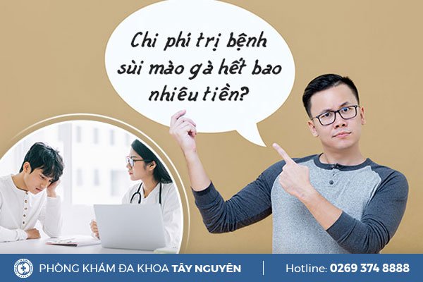 Chi phí chữa sùi mào gà bao nhiêu tiền?