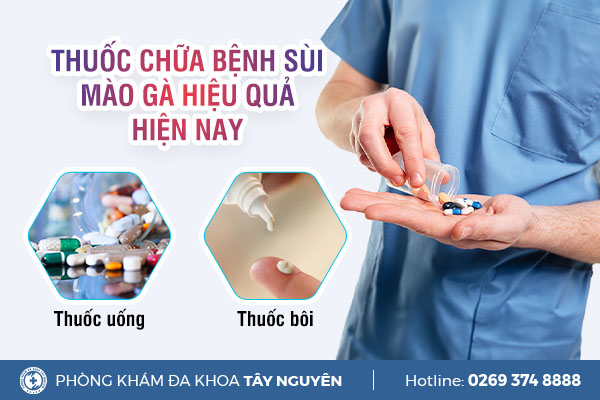 Thuốc chữa bệnh sùi mào gà hiệu quả hiện nay là gì?
